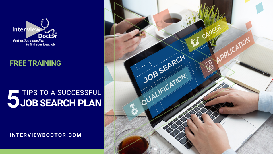 Free Training 5 Tips to a Successful Job Search with the Interview Doctor